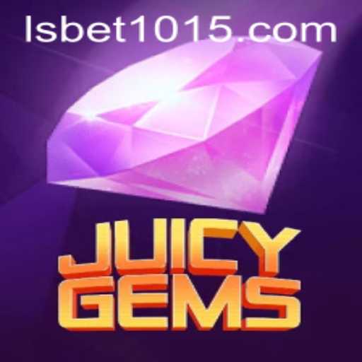 Explore the Vibrant World of JuicyGems: A Comprehensive Guide